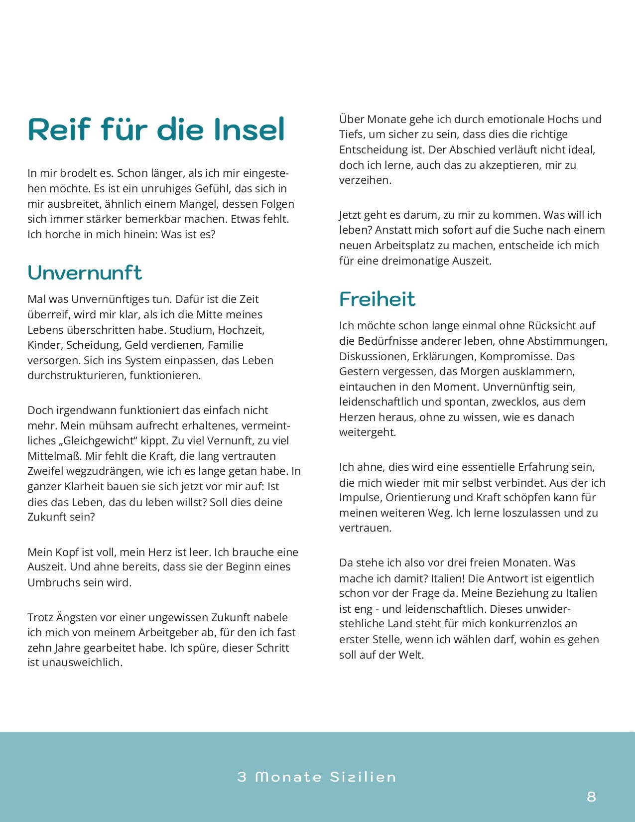 Reisejournal: Drei unvernünftige Monate. Sizilien erobern. Malen auf Reisen.
