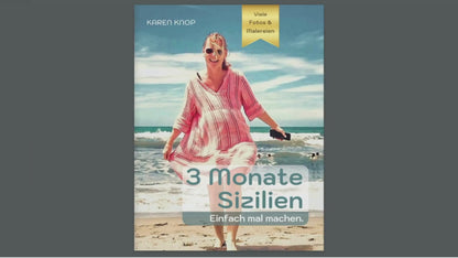 Reisejournal: Drei unvernünftige Monate. Sizilien erobern. Malen auf Reisen.